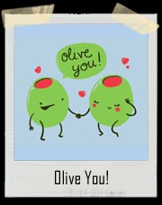 Olive You! T-Shirt