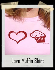 Love Muffin T-shirt