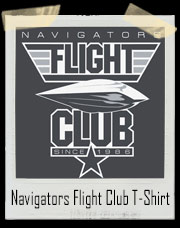 Flight Of The Navigators Flight Club - Since 1986 T-Shirt