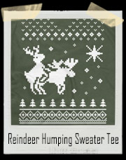 North Star Reindeer Humping Sweater T Shirt