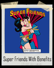 Super Friends With Benefits T-Shirt