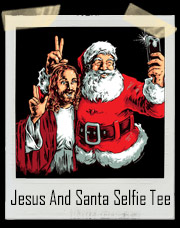 Jesus Christ And Santa Claus BFF Selfie T-Shirt