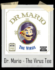 Dr. Mario - The Virus - Dr Dre The Chronic T-Shirt
