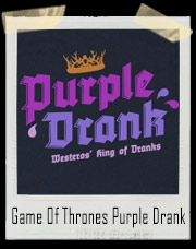 Game Of Thrones Purple Drank - Purple Wedding T-Shirt
