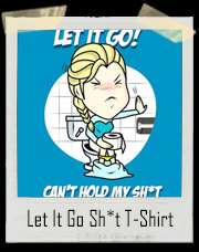 Let It Go Ice Frozen Poop Princess Elsa T-Shirt