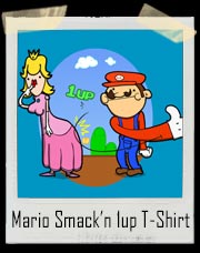 Mario Smacking That Round Princess Peach Ass 1up T-Shirt