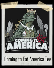 Coming to Eat America Godzilla T-Shirt