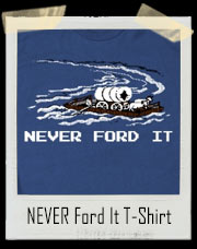 Never Ford The River Oregon Trail T-Shirt
