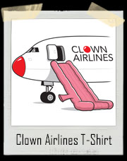 Clown Airlines Whoopee Cushion Evacuation Slide T-Shirt