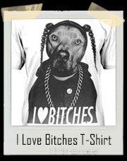 I Love Bitches Snoop Dogg T-Shirt