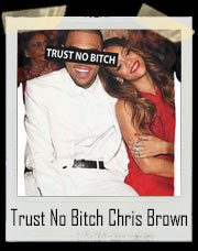Trust No Bitch Chris Brown Rihanna T-Shirt