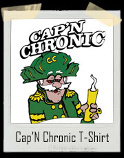 Cap’N Chronic Weed Smoking Bong T-Shirt