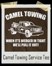 Camel Towing Wrecking Service T-Shirt