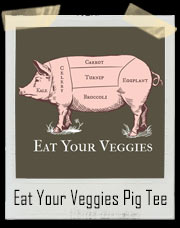 Eat Your Veggies Pig Chart T-Shirt