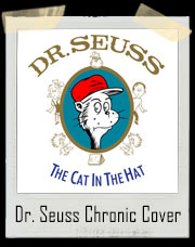 Dr. Seuss The Cat In The Hat Chronic Album Cover T-Shirt