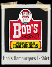 Bob's Unconventional Burgers "Wendy's" Style T-Shirt