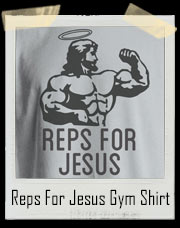 Reps For Jesus Gym T-Shirt