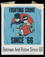 Batman And Robin Since 66 T-Shirt