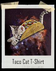 Taco Cat In Space T-Shirt