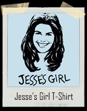 Jesse’s Girl Aunt Becky T-Shirt