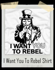 I Want You To Rebel - V For Vendetta Uncle Sam T-Shirt