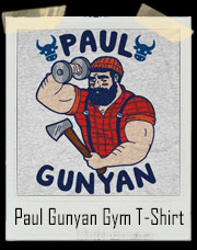 Paul Gunyan aka Paul Bunyan T-Shirt
