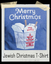 Jewish Christmas Chinese Take Out T-Shirt