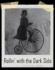 Rollin' with the Dark Side Darth Vader T-Shirt