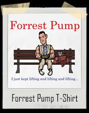 Forrest Pump Lifting T-Shirt