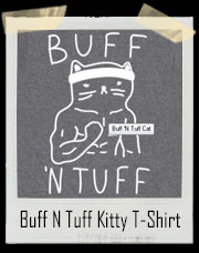 Buff N Tuff Kitty Gym T-Shirt