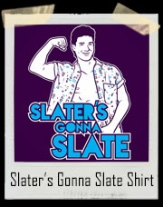 Slater’s Gonna Slate AC Slater Saved By The Bell Inspired T-Shirt