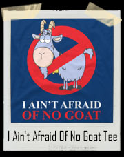 I Ain't Afraid Of No Goat Chicago Cubs T-Shirt