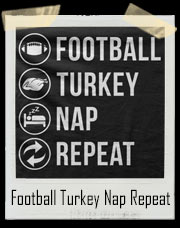 Football Turkey Nap Repeat T-Shirt