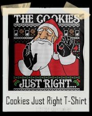 When They Bake the Cookies Just Right Ugly Sweater Santa Claus T-Shirt