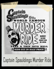 Captain Spauldings Murder Ride House Of A 1000 Corpses Inspired T-Shirt