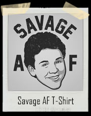 Savage As Fuck Fred Savage T-Shirt
