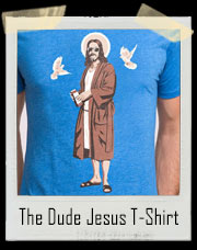 The Dude Jesus Big Lebowski Inspired T-Shirt