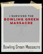 I Survived The Bowling Green Massacre T-Shirt ... Never Forget
