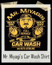 Mr. Miyagi's Car Wash T-Shirt