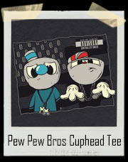 Pew Pew Bros Cuphead and Mugman T-Shirt