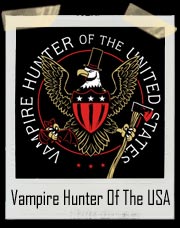 Vampire Hunter Of The United States T Shirt