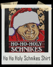 Ho Ho Holy Schnikes Ugly Christmas Sweater T-Shirt