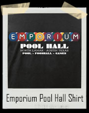 Emporium Pool Hall Dazed And Confused Parody T-Shirt