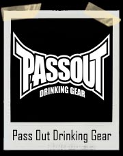Passout Gear Drinking Team MMA Tapout Shirt