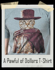 A Pawful of Dollars Cat T-Shirt