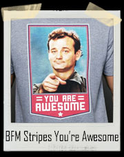BFM Stripes You’re Awesome T-Shirt