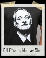 Bill F*cking Murray Portrait T-Shirt