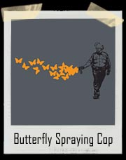 Police Casually Butterfly Everything Pepper Spray T Shirt