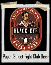 Paper Street Brewing Fight Club Beer Black Eye Extra Dark T-Shirt
