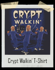 Crypt Walkin’ T-Shirt